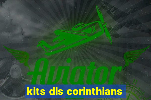 kits dls corinthians